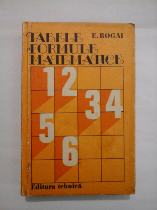 TABELE SI FORMULE MATEMATICE - E. ROGAI