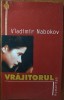 VLADIMIR NABOKOV - VRAJITORUL (HUMANITAS, 2005)
