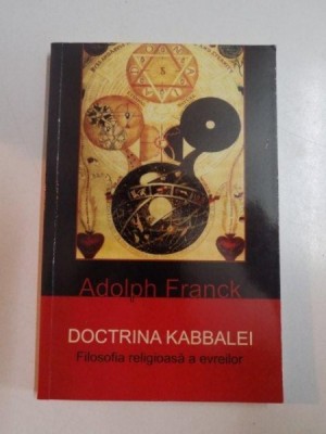 DOCTRINA KABBALEI , FILOSOFIA RELIGIOASA A EVREILOR de ADOLPH FRANCK , 2013 foto