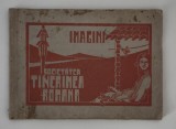 Carte veche Album foto port popular romanesc Societatea Tinerimea Romana