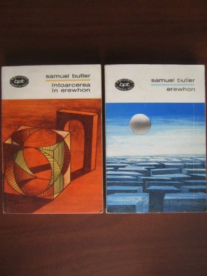 Samuel Butler - Erewhon. Intoarcerea in Erewhon (2 vol) foto