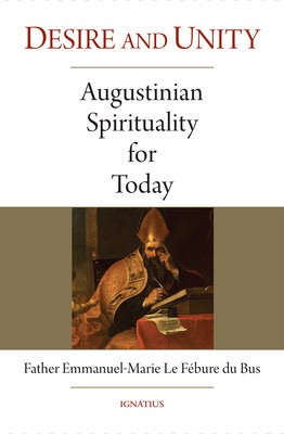 Desire and Unity: Augustinian Spirituality for Today foto