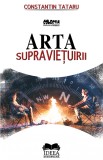 Arta supravietuirii | Constantin Tataru, Ideea Europeana