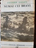 Numai cei bravi Frithjof Saelen 1968