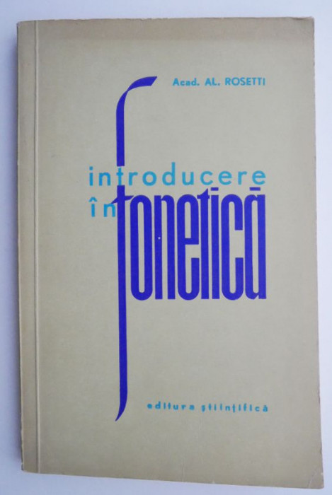 Introducere in fonetica &ndash; Al. Rosetti