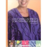 Easy Embellishments for Creative Sewing
