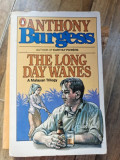 Anthony Burgess - The long Day Wanes - A Malayan Triology