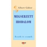 Megsebzett irodalom - Albert G&aacute;bor