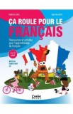 Ca roule pour le francais L2 10-12 Ans - Marioara Sima, Dan Ion Nasta