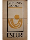Virginia Woolf - Eseuri (Editia: 1972)