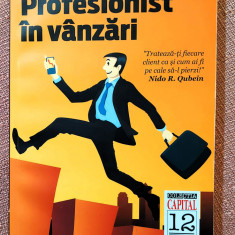 Profesionist in vanzari. Editura Curtea Veche, 2010 – Nido R. Qubein