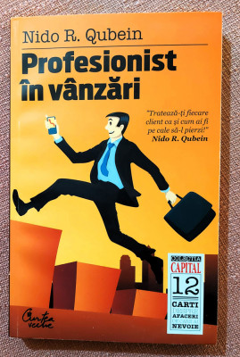 Profesionist in vanzari. Editura Curtea Veche, 2010 &amp;ndash; Nido R. Qubein foto