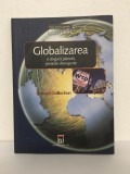 Bernard Guillochon - Globalizarea. O Singura Planeta, Proiecte Divergente