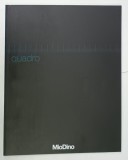 QUADRO , CATALOG AL FIRMEI ITALIENE &#039; MioDino &#039; de ARHITECTURA , DESIGN , MOBILIER PENTRU BIROURI , TEXT IN ITALIANA SI ENGLEZA , 2006