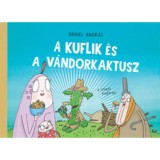 A kuflik &eacute;s a v&aacute;ndorkaktusz - D&aacute;niel Andr&aacute;s