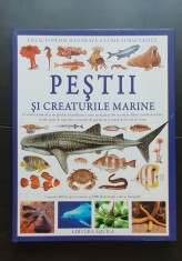 Peștii și creaturile marine. Enciclopedie ilustrată a lumii subacvatice - Amy-Jane Beer, Derek Hall