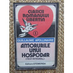 GUILLAUME APOLLINAIRE - AMORURILE UNUI HOSPODAR