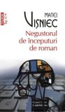 Negustorul de inceputuri de roman - Editura Polirom