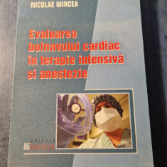 Evaluarea bolnavului cardiac in terapie intensiva si anestezie Nicolae Mircea