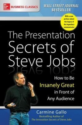 The Presentation Secrets of Steve Jobs: How to Be Insanely Great in Front of Any Audience foto