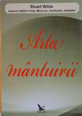 ARTA MANTUIRII de STUART WILDE, 2009 foto