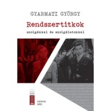 Rendszertitkok - szolg&aacute;kkal &eacute;s szolg&aacute;latokkal - Gyarmati Gy&ouml;rgy
