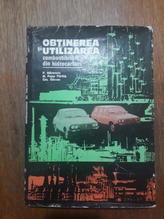 Obtinerea si utilizarea combustibililor din hidrocarburi / R5P1F