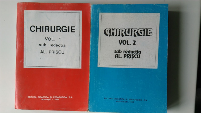 CHIRURGIE Vol.1 si Vol.2 - sub redactia Al. PRISCU (5+1)5