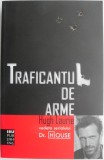 Traficantul de arme - Hugh Laurie, Roman beletristica
