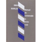 Sima Borlea - Manual de conversatie in limba rusa - 123127
