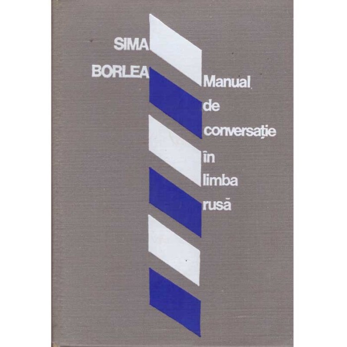 Sima Borlea - Manual de conversatie in limba rusa - 123127