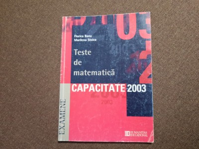 TESTE DE MATEMATICA CAPACITATE 2003 FLORICA BANU foto