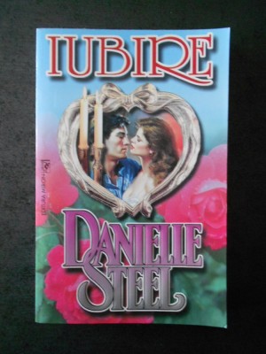 DANIELLE STEEL - IUBIRE foto
