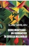 Doru Munteanu. Un romancier in crucea mileniului - Florin Sindrilaru