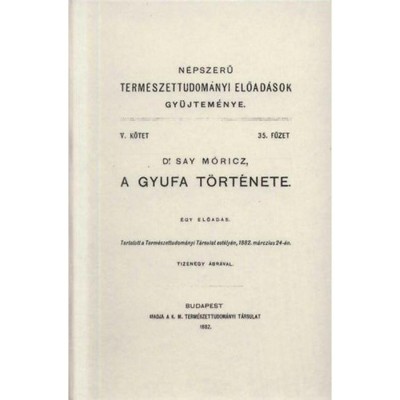 A gyufa t&amp;ouml;rt&amp;eacute;nete - Say M&amp;oacute;ricz foto