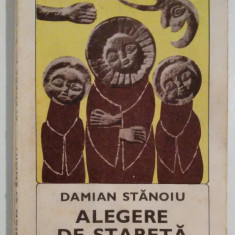 Damian Stanoiu - Alegere de stareta