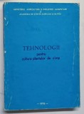 TEHNOLOGII PENTRU CULTURA PLANTELOR DE CAMP , 1976 *PREZINTA PETE