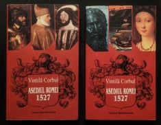 ASEDIUL ROMEI 1527 &ndash; Vintila Corbul Vol 1+2 I II 471+452 pag Roman istoric Editia 2004 Cartea Romaneasca 22,5x14x5cm Stare buna/utilizata conform poze