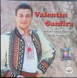 CD Valentin Sanfira - De-ar seca Prutul (Populara, 2014) G&amp;S Music, 17 trackuri