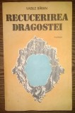 Vasile Baran - Recucerirea dragostei