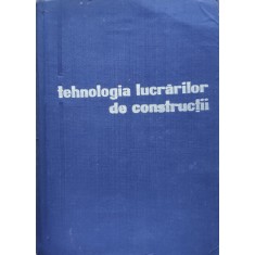 Tehnologia Lucrarilor De Constructii - Negru R, Bogdan N., Tomsa F., Ileana N., Popp. D., E13