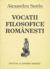 ALEXANDRU SURDU - VOCATII FILOSOFICE ROMANESTI foto