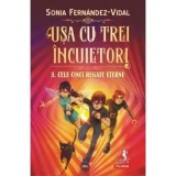 Cumpara ieftin Usa cu trei incuietori. Cele cinci regate eterne. Volumul 3/Sonia Fernandez-Vidal