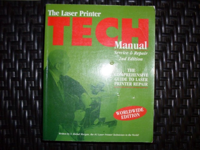 The Laser Printer Tech -manual Service And Repar - T. Michal Morgan , 20678