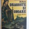 (C475) ALEXANDRE DUMAS - DRAGOSTE SI ONOARE