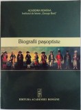 BIOGRAFII PASOPTISTE - CULEGERE DE STUDII , volum coordonat de GELU NEAMTU , 2006
