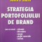 STRATEGIA PORTOFOLIULUI DE BRAND-DAVID A. AAKER-254280