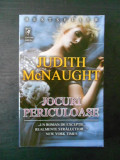 JUDITH McNAUGHT - JOCURI PERICULOASE