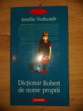 Dictionar Robert de nume proprii- Amelie Nothomb