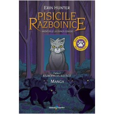 Manga-Pisicile razboinice vol. 1-Aventurile lui Dunga Cenusie.Razboinicul ratacit, Erin Hunter